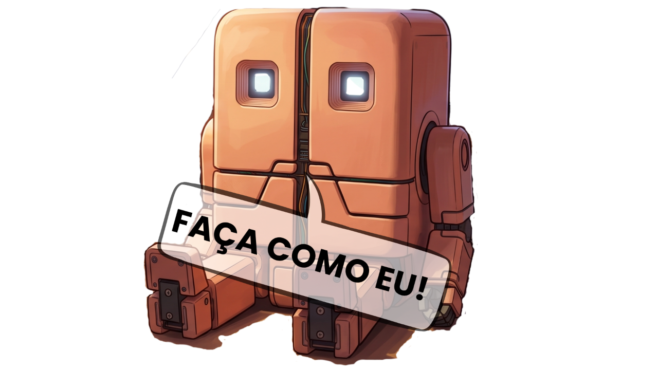 Faça como eu